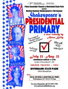Pulse Ensemble Theatre presents Harlem Summer, Shakespeare's Presidential Primary, written and directed by Alexa Kelly
