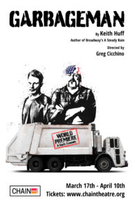 The Chain Theatre presents Keith Huff's GARBAGEMAN, directed by Greg Cicchino, featuring Kirk Gostkowski and Deven Anderson