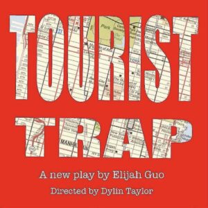 The 2024 Chain Theatre One-Act Festival presents TOURIST TRAP, written by Elijah Guo, directed by Dylin Taylor