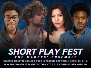 The Tank and The Makers' Ensemble present Short Play Fest 2024