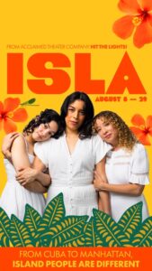 Hit The Lights! presents ISLA at WP Theater